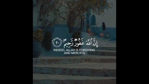 واستغفروا الله إن الله غفور رحيم #قرآن #استغفار#تلاوات #حالات واتس اب قصيرة #quran