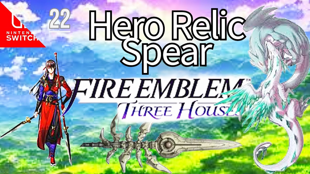 Defeat The Boss Dragon & get Relic spear back |FireEmblemTH 
