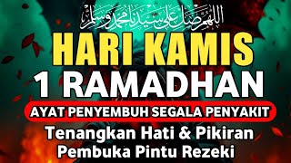 MALAM 1 RAMADHAN DOA PENYEMBUH SEGALA PENYAKIT, INSYAALLAH SAKIT DITUBUHMU SEMBUH | By Alaa Yasser