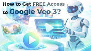 How to Get Free Access to Google Veo 3. Enable Access to Veo 3 From Any Country