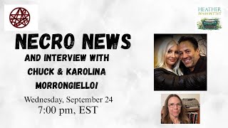Necro News and Interviews Podcast  I  Chuck and Karolina Morrongiello