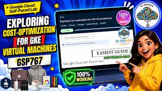 Exploring Cost-optimization for GKE Virtual Machines |  #GSP767  full $#qwiklabs