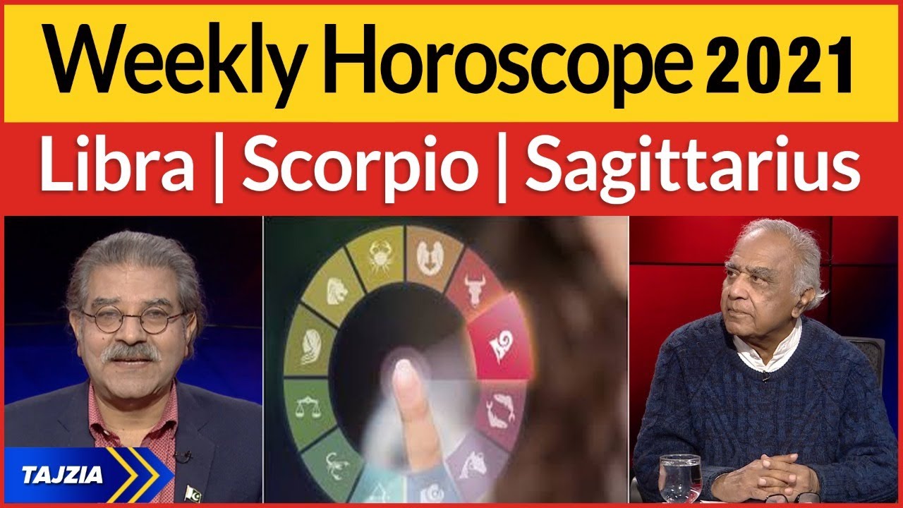 Weekly Horoscope 2021 | Libra | Scorpio | Sagittarius | Prediction By Ghani Javed | Tajzia