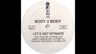 Body 2 Body Ft Donell Rush U0026 Chantay Savage  Lets Get Intimate jamies Carnival Mix 1990