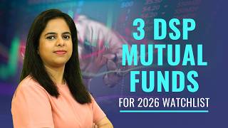 3 Equity Schemes from DSP Mutual Fund for 2026 Watchlist
