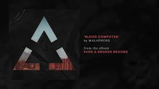 Malaphors - Blood Computer (Audio Stream)