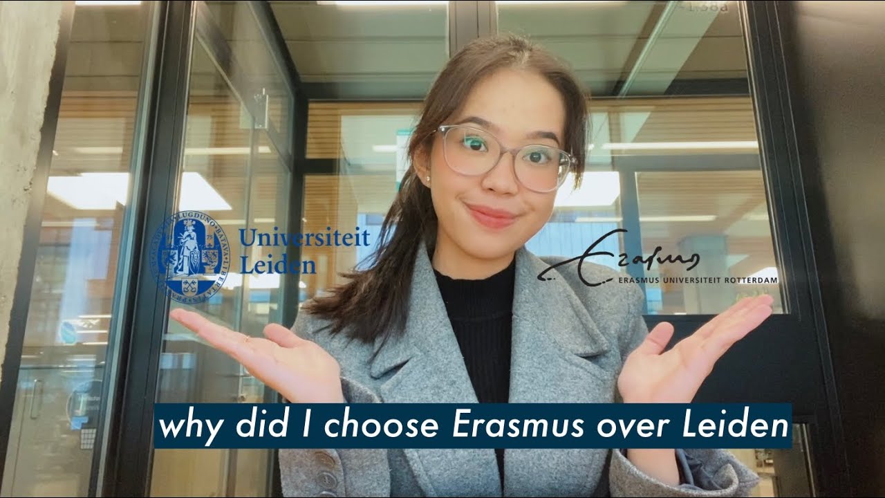 why did I choose Erasmus University Rotterdam over Leiden University
