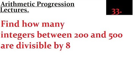 Find how many integers between 200 and 500 are divisible by 8