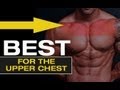 How to get a BIGGER UPPER CHEST - The "Ultimate Chest Exercise"