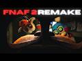 FIVE NIGHTS AT FREDDYS 2 REMAKE FNAF REWRITTEN 87 