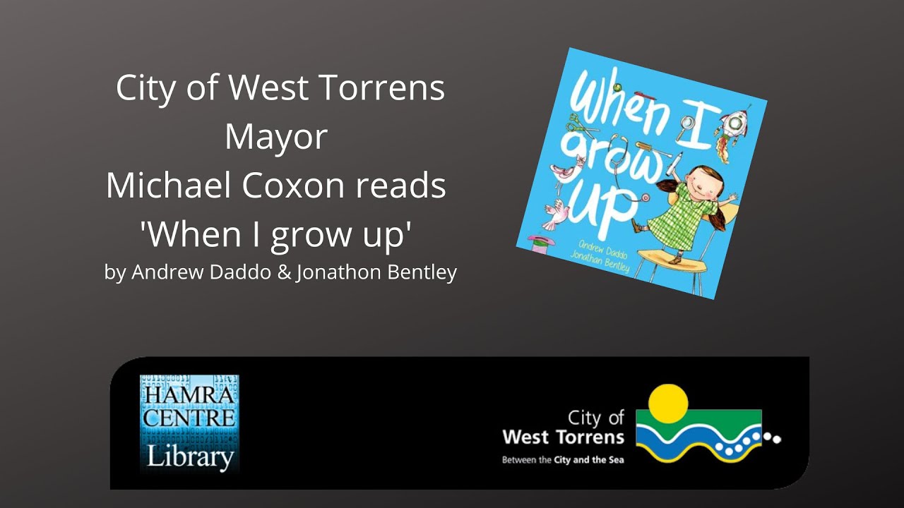CWT Mayor Michael Coxon reads 'When I grow up' by Andrew Daddo and ...