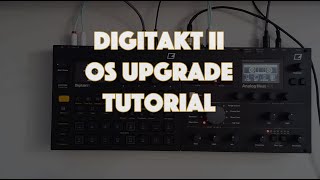 Digitakt II OS Upgrade Tutorial