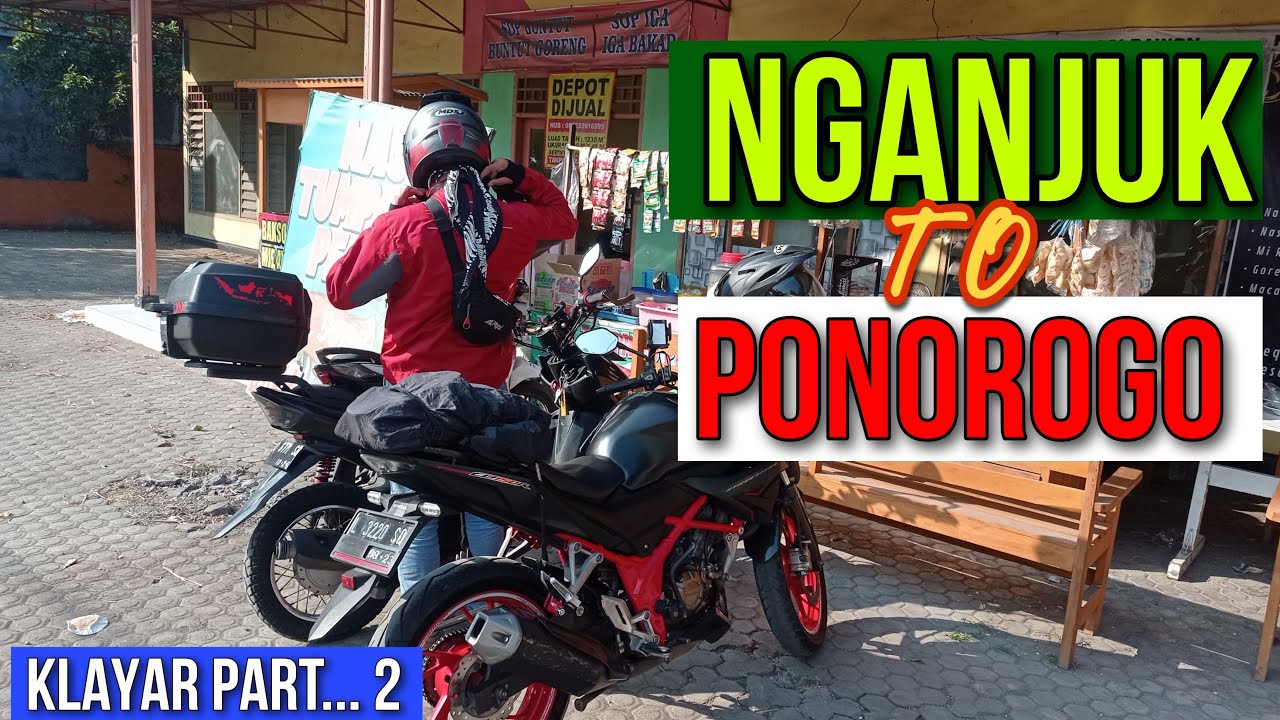 NGANJUK PONOROGO - Touring Pantai Klayar - Surabaya Pacitan Part... 2