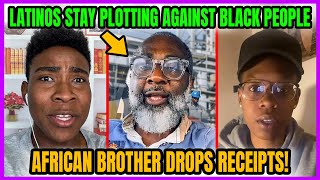 African Brother EXPOSES How Latinos Are PLOTTING Against BLACK Americans in the Workplace!!