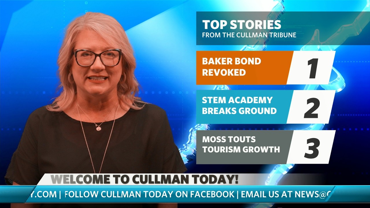 Sara Bakerโs bond revoked | STEM Academy breaks ground | Cullman tourism grows