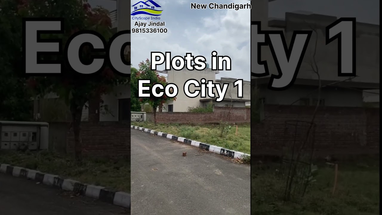Plots in Eco City 1, Eco City 2, New Chandigarh 
