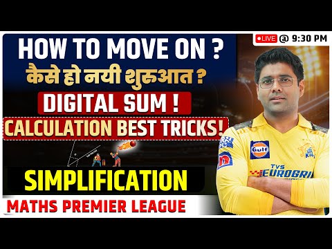 How to Move on & Restart your Journey ? Calculation Best Tricks , Digital Sum & Simplification
