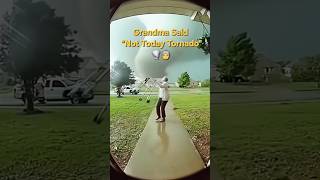 Grandma Said Not Today Tornado