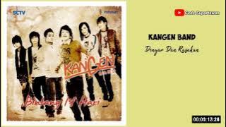 Kangen Band - Dengar Dan Rasakan