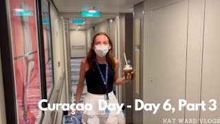 Odyssey of the Seas - Curaçao Day - Day 6, Part 3