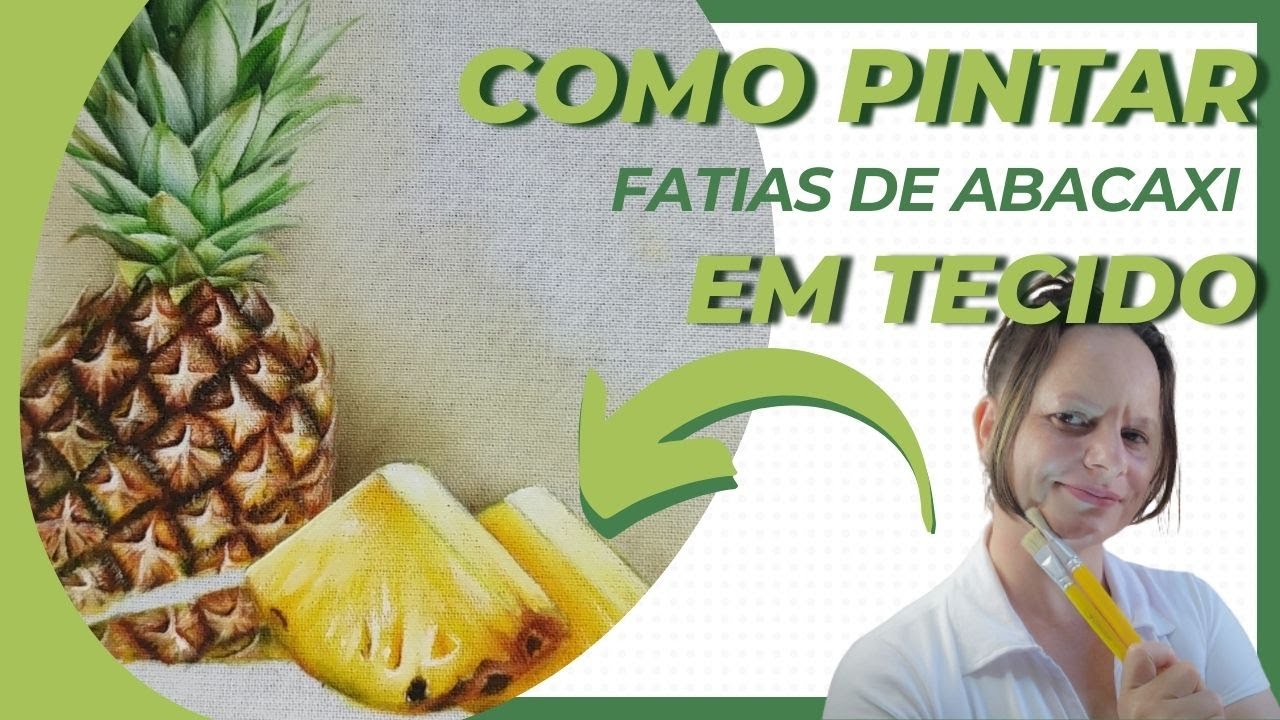🔴Como pintar FATIAS-de-ABACAXI em tecido[PASSO-A-PASSO]-Aula 2