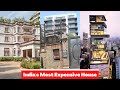 India&#39;s 10 Most Expensive Houses