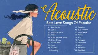 Best English AcousticLove Songs Playlist 2023 | Soft Acoustic Cover  Popular Love Songs Of All Time