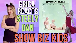картинка: Реакция Эрики — Steely Dan — Show Biz Kids — Countdown to Esctasy Vinyl