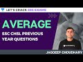 Average [Important Concepts & Questions] | SSC CHSL Previous Year Questions | Math