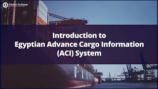 Introduction to Advance Cargo Information(ACI) System of Egypt screenshot 2
