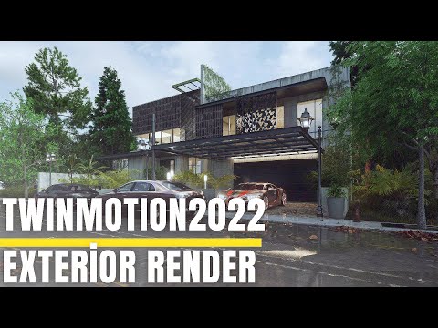 TWINMOTION 2022 - Exterior Render Tutorial