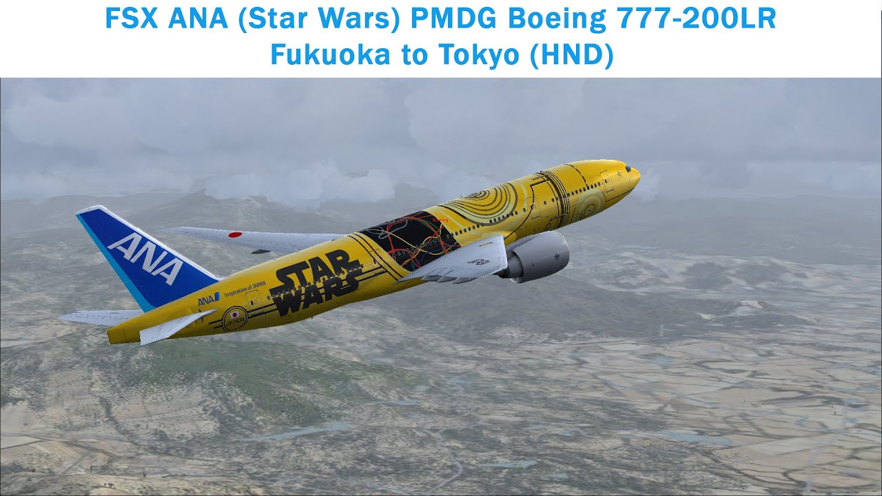 FSX ANA (Star Wars) PMDG Boeing 777-200LR Fukuoka to Tokyo (HND)