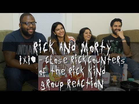 Rick and Morty 1x10 - Close Rick-Counters of the Rick Kind - Group Reaction