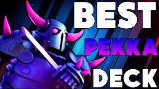 BEST PEKKA DECK IN CLASH ROYALE HISTORY 🏆