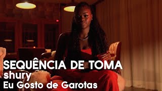 Shury & LARINHX - Sequência de Toma (Vídeo Oficial)