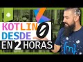 KOTLIN: Curso ANDROID desde CERO para PRINCIPIANTES [2021]