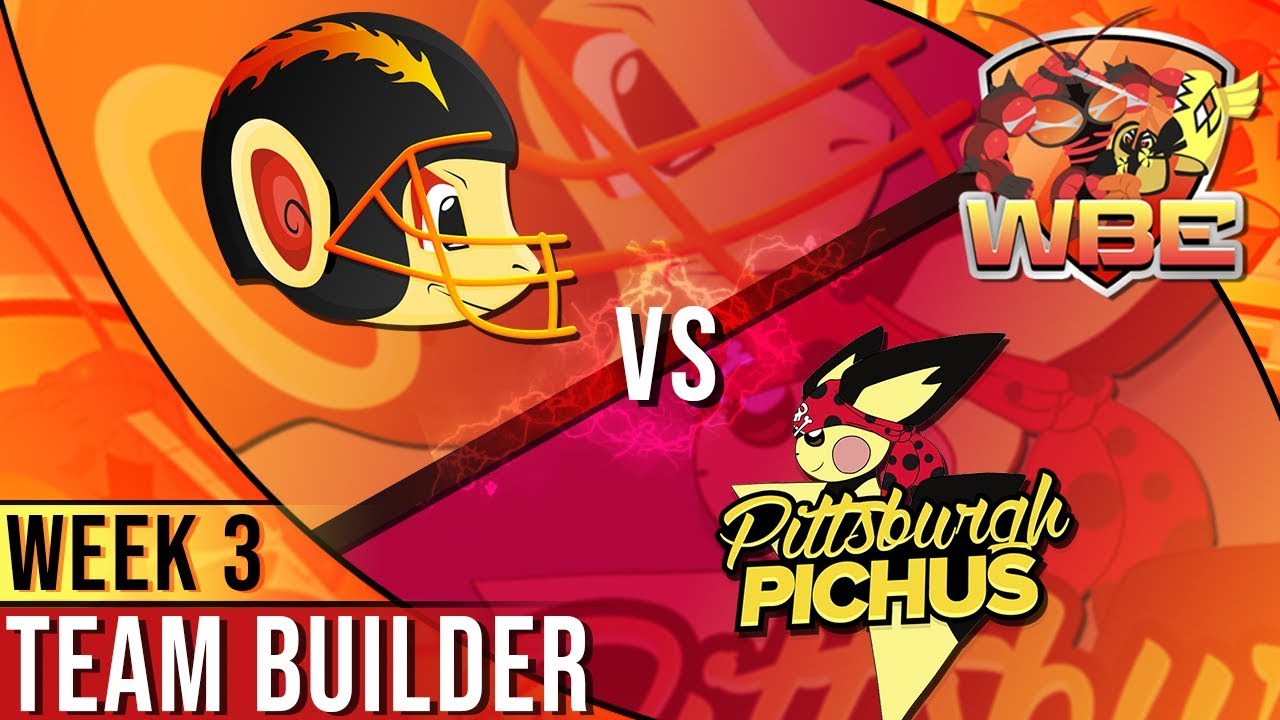 WBE Season 2 - Week 3 Team Builder vs. Pittsburgh Pichus