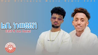 ልቤ ከወደደሽ - Estifanos Tomas ft Jon Daniel (Lebe Kewededesh) Remix Music.