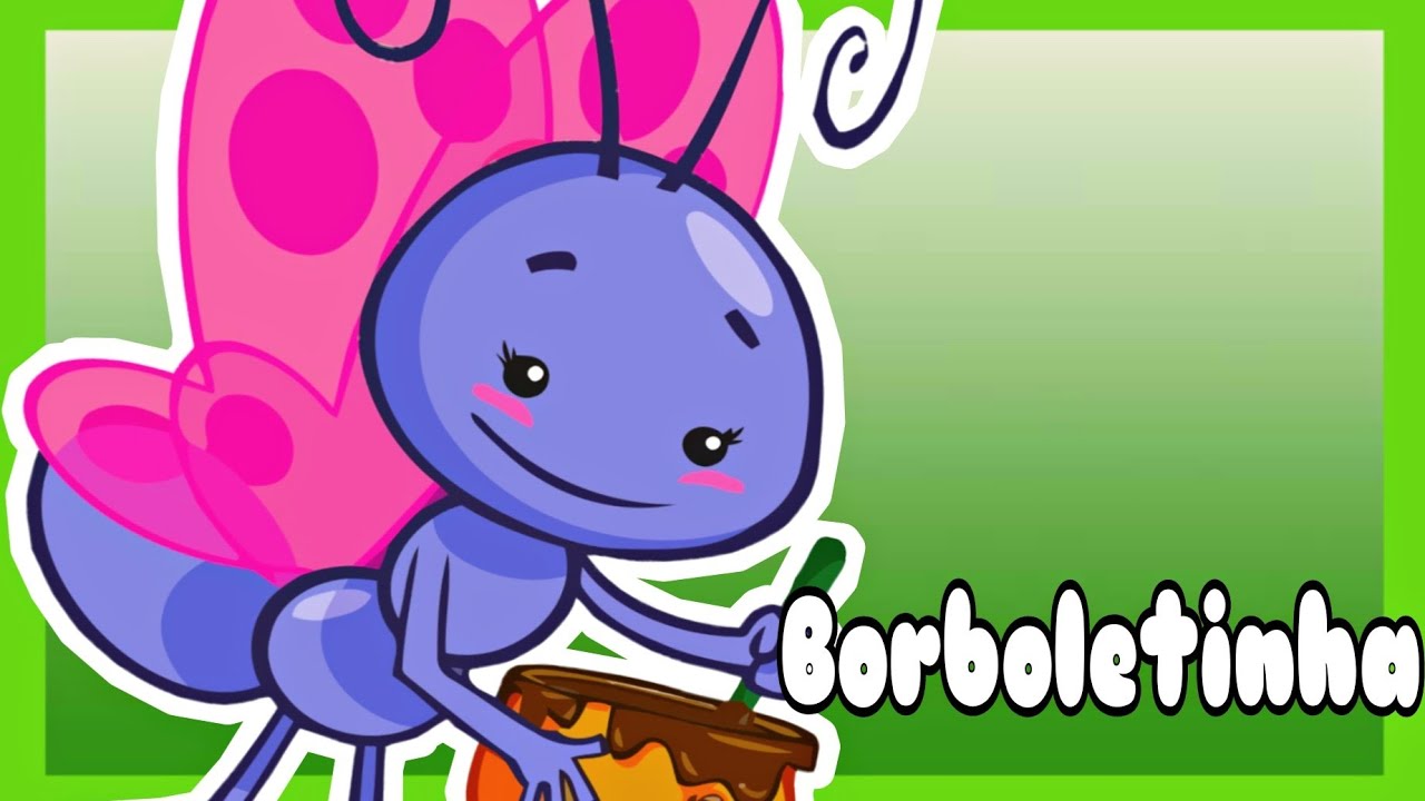 Borboletinha - Música Infantil - Baby Songs - Kids - Musiquinhas ...