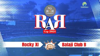 Rocky XI Vs Balaji Club B | RAR CUP 2024 | RIBDA