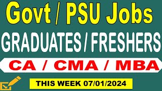 Latest Government Jobs update | Govt Jobs PSU Jobs | Graduates Fresher CA CMA MBA Jobs