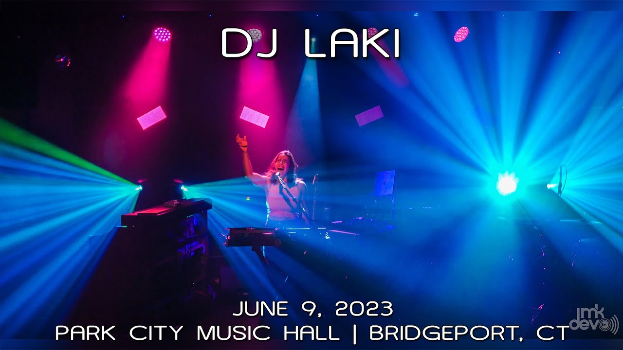 DJ Laki 2023 06 09   Park City Music Hall Bridgeport CT Complete Show 4K