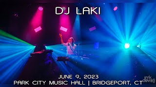 DJ Laki: 2023-06-09 - Park City Music Hall; Bridgeport, CT (Complete Show) [4K]