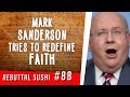 Mark Sanderson tries to redefine "faith"