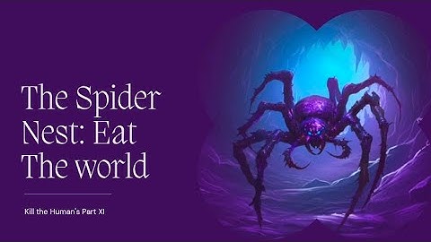 The Spider Nest Eat The World Android gameplay Part XI