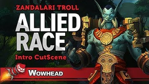 Zandalari Troll Allied Race Intro Cutscene
