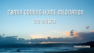 Coming home | A 20min meditation for belonging & connection | No music