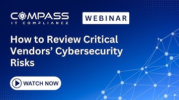 Webinar - How to Review Critical Vendors