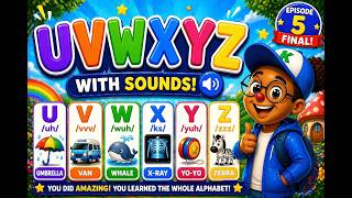 👉 Learn Letters U–Z with Sounds 🔤 | Phonics for Kids | Episode 5 (Final) | Kai