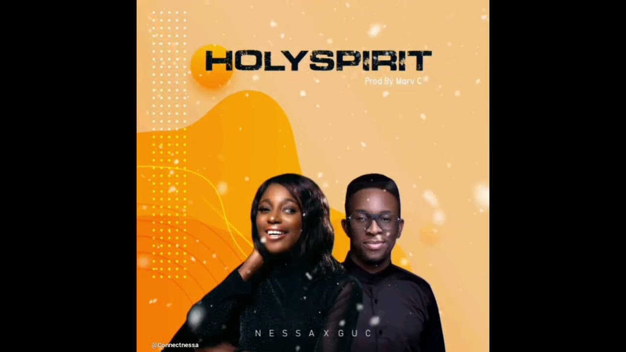 Holy Spirit by GUC and Nessa 1 hour loop/non-stop worship song and Meditation song Nigerian worship